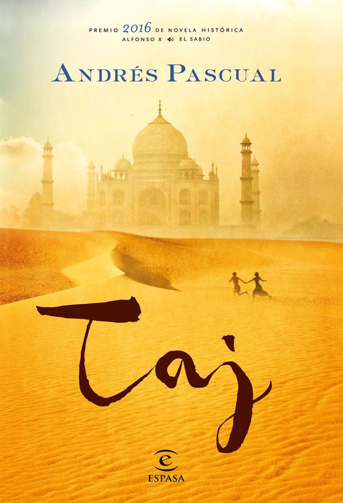 TAJ (PREMIO NOVELA HISTORICA 2016 ALFONSO X)