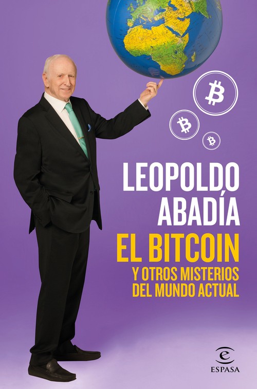 BITCOIN Y OTROS MISTERIOS DE LA ECONOMIA ACTUAL, EL