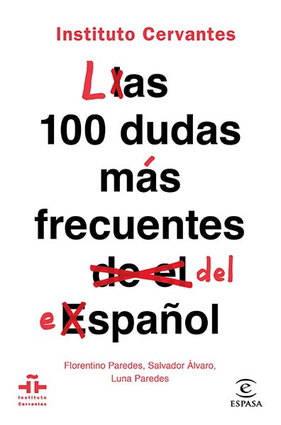 100 DUDAS MAS FRECUENTES DEL ESPA�OL,LAS