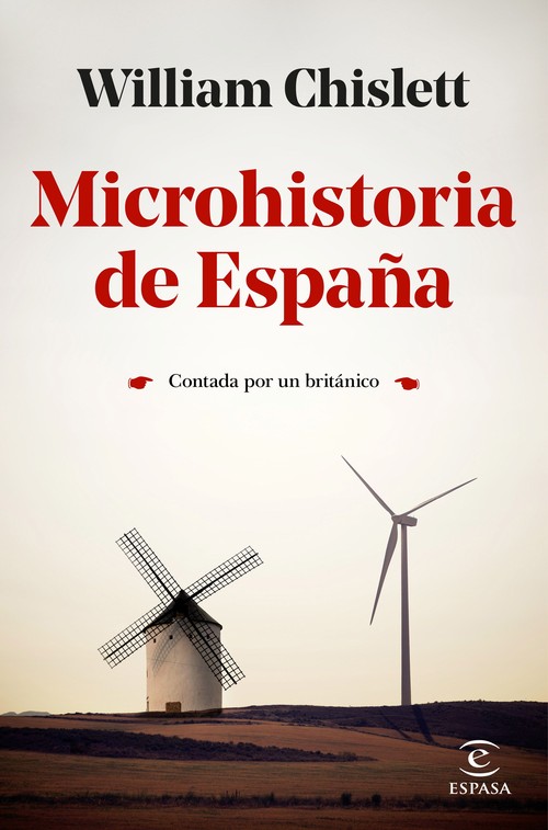 MICROHISTORIA DE ESPAA CONTADA POR UN BRITANICO