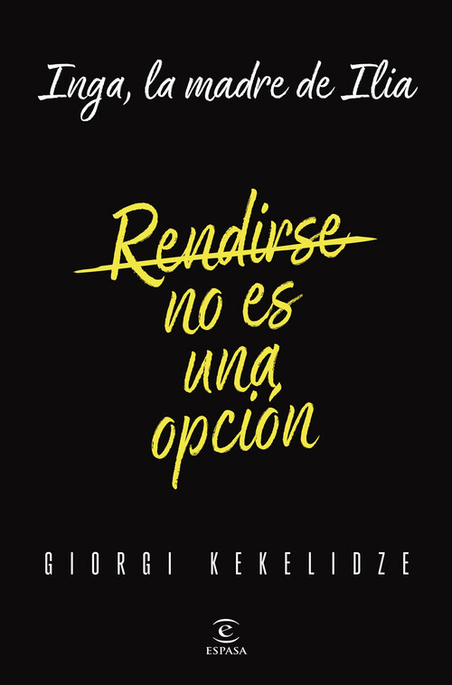 RENDIRSE NO ES UNA OPCION