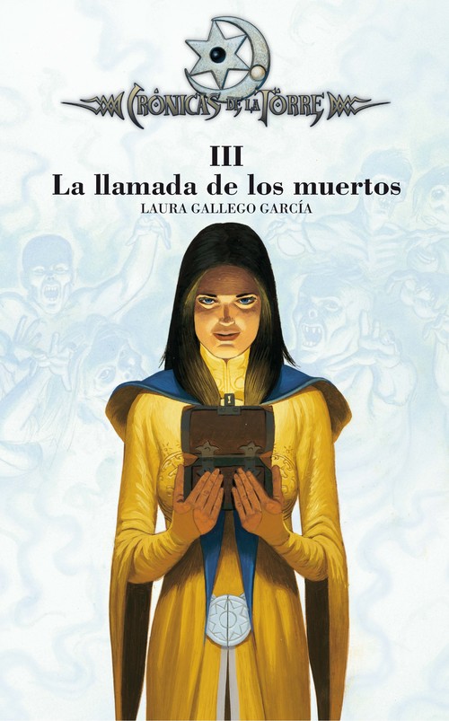 CRONICAS DE LA TORRE III. LA LLAMADA DE LOS MUERTOS
