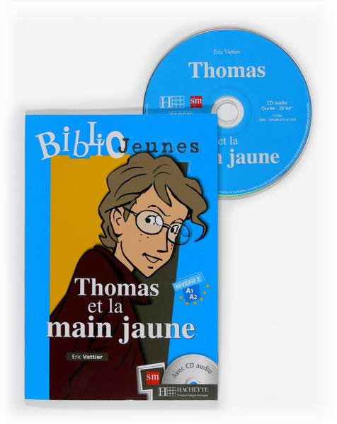 THOMAS ET LA MAIN JAUNE. BIBLIOJEUNES. NIVEAU A1/A2