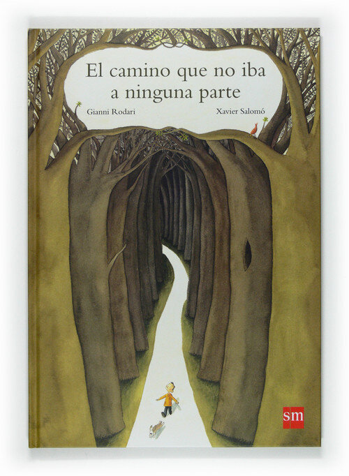 CAMINO QUE NO IBA A NINGUNA PARTE, EL