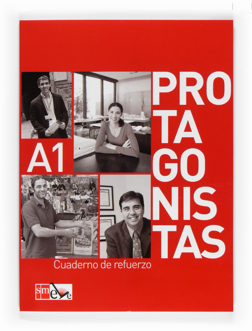 PROTAGONISTAS A1. CUADERNO DE REFUERZO [INTERNACIONAL]
