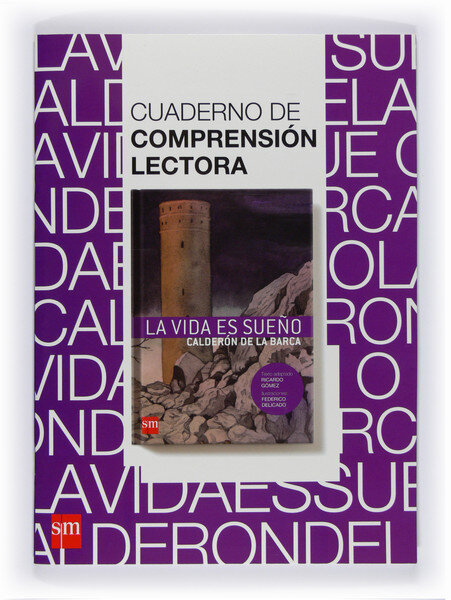 VIDA ES SUE�O. CUADERNO DE COMPRENSION LECTORA , LA