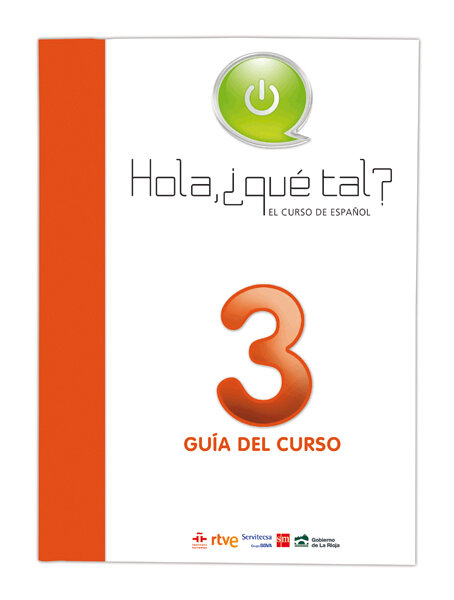 HOLA, QUE TAL? EL CURSO DE ESPAOL 3. GUIA DEL CURSO [ALEMAN