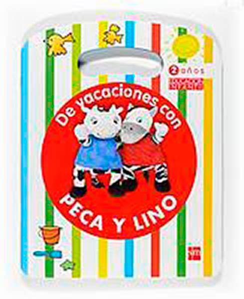 VACACIONES 2 A�OS-CON PECA Y LINO