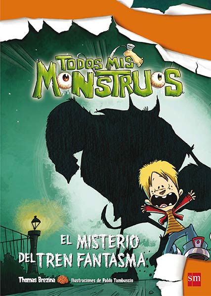 MISTERIO DEL TREN FANTASMA,EL - TODOS MIS MONSTRUOS 1