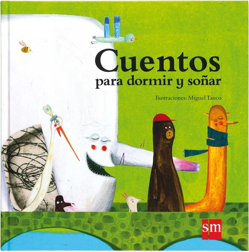 CUENTOS PARA DORMIR Y SO�AR