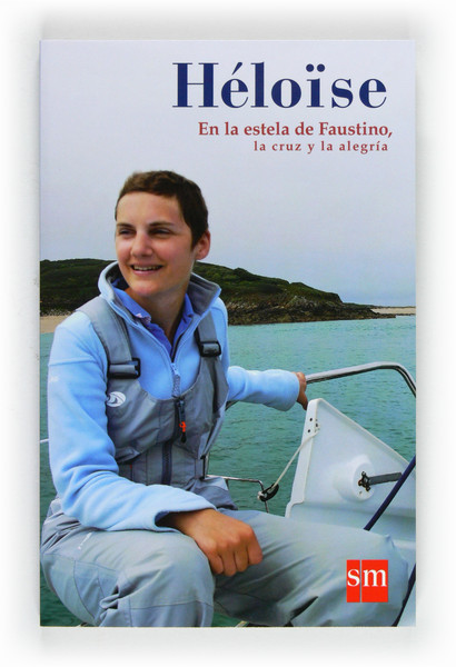 HELOISE, LA CRUZ Y LA ALEGRIA