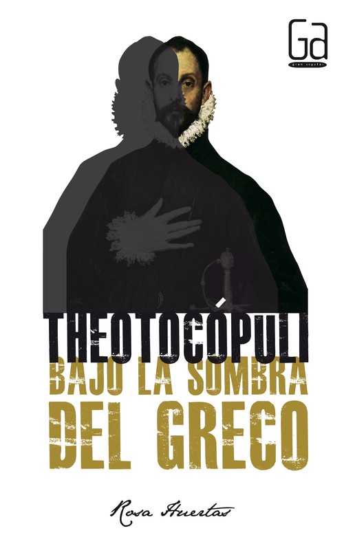 THEOTOCOPULI. BAJO LA SOMBRA DEL GRECO