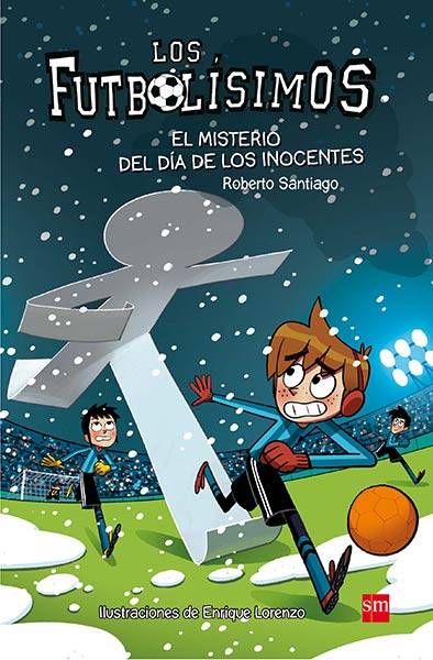 FUTBOLISIMOS 11 MISTERIO DEL DIA DE LOS INOCENTES,EL