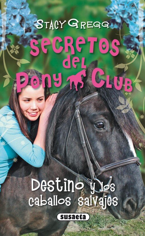 DESTINO Y LOS CABALLOS SALVAJES-PONY CLUB 3