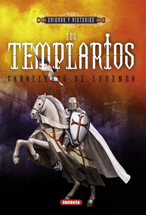 TEMPLARIOS: CABALLEROS DE LEYENDA , LOS