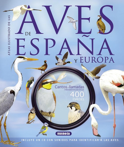 AVES DE ESPA�A Y EUROPA (CON CD), LAS