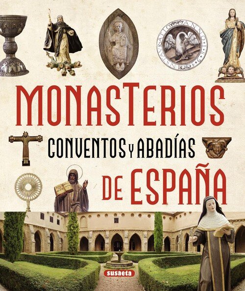 MONASTERIOS, CONVENTOS Y ABADIAS DE ESPA�A