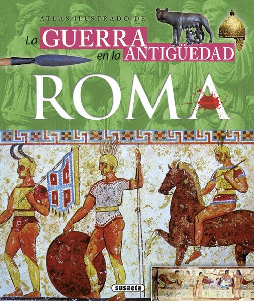 GUERRA EN LA ANTIG�EDAD, LA. ROMA