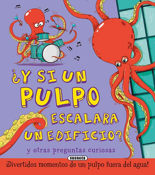 Y SI UN PULPO ESCALARA UN EDIFICIO?