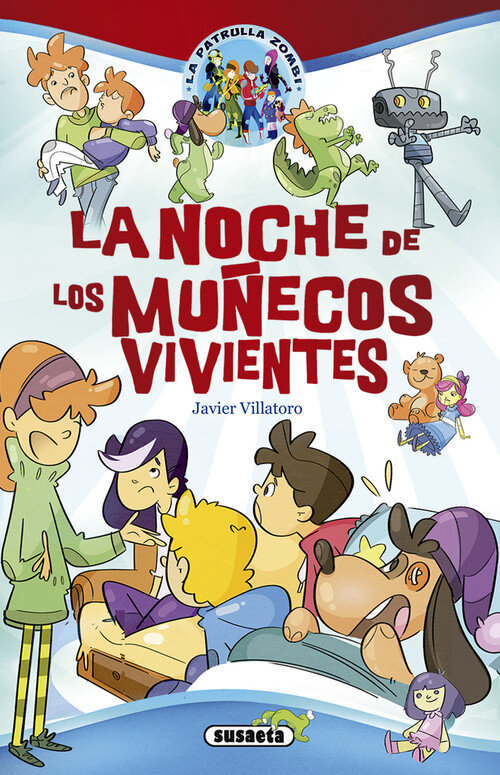 NOCHE DE LOS MU�ECOS VIVIENTES, LA (LA PATRULLA ZOMBI)