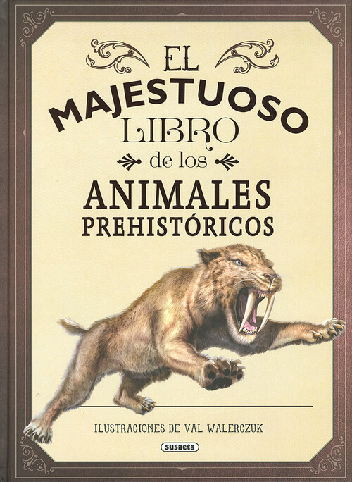 MAJESTUOSO LIBRO DE LOS ANIMALES PREHISTORICOS, EL