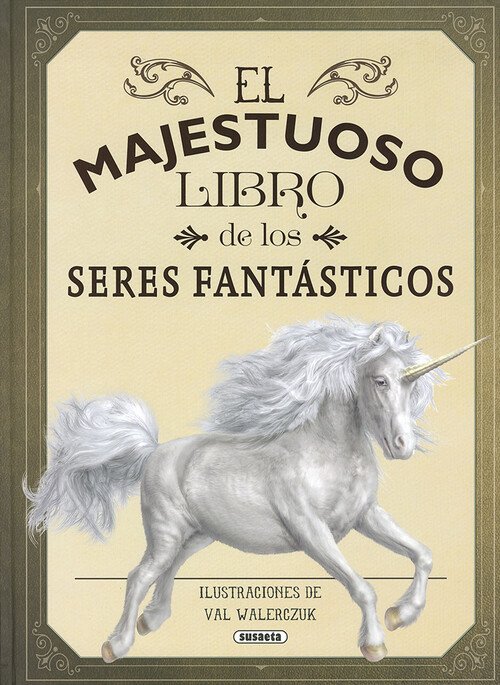 MAJESTUOSO LIBRO DE LOS SERES FANTASTICOS, EL