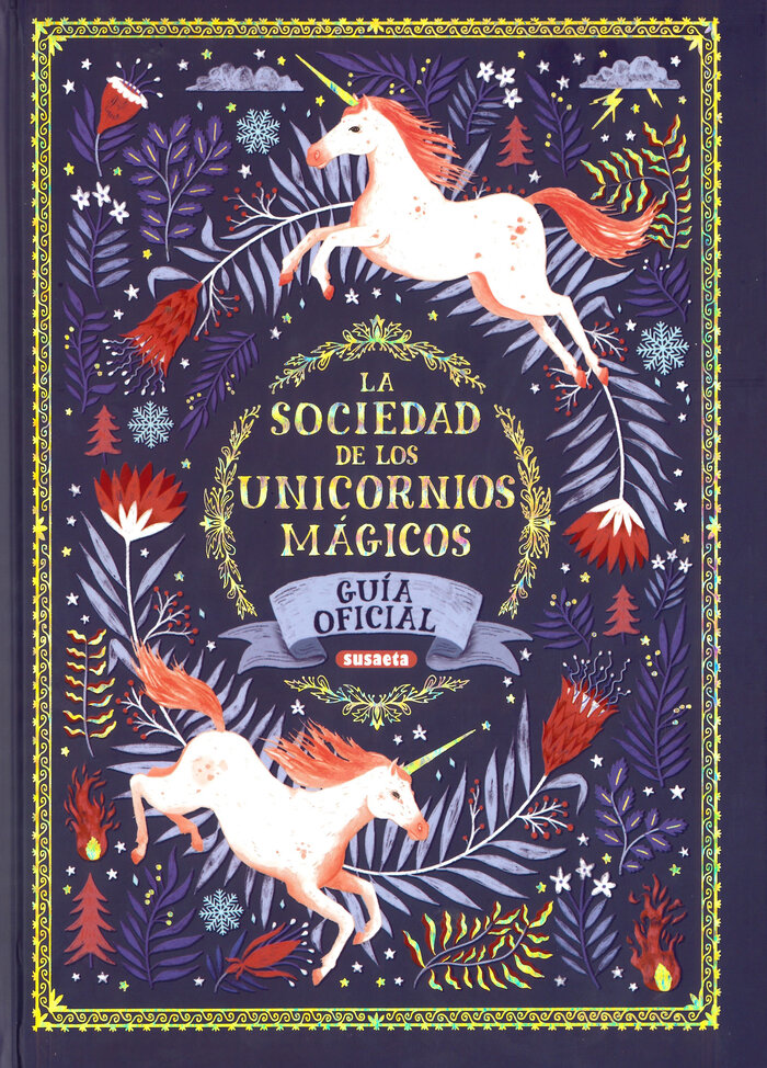 SOCIEDAD DE LOS UNICORNIOS MAGICOS, LA. GUIA OFICIAL