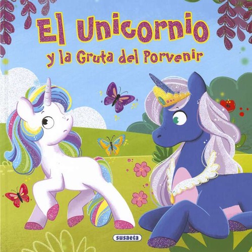 UNICORNIO Y LA GRUTA DEL PORVENIR, EL