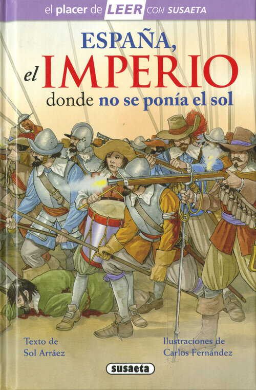 ESPA�A, EL IMPERIO DONDE NO SE PONIA EL SOL
