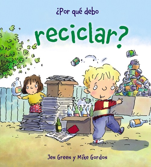 POR QUE DEBO RECICLAR?
