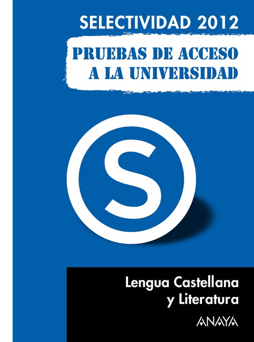 LENGUA CASTELLANA Y LITERATURA.SELECTIVIDAD 2012