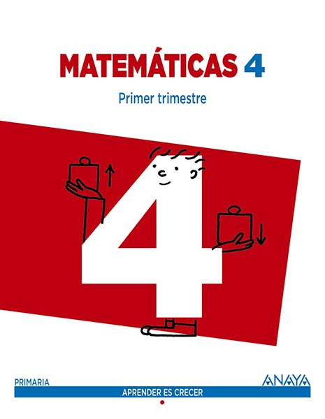 MATEMATICAS 4 EP - APRENDER ES CRECER