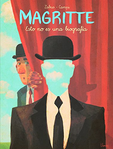 MAGRITTE. ESTO NO ES UNA BIOGRAFIA