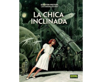 CIUDADES OSCURAS. LA CHICA INCLINADA. EDICIOIN RUSTICA, LAS