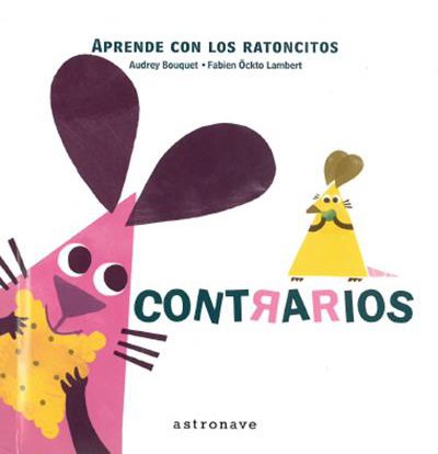 APRENDE CON LOS RATONCITOS CONTRARIOS