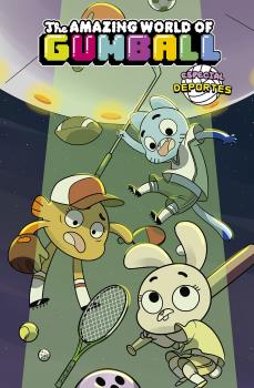 ASOMBROSO MUNDO DE GUMBALL 7. ESPECIAL DEPORTES, EL