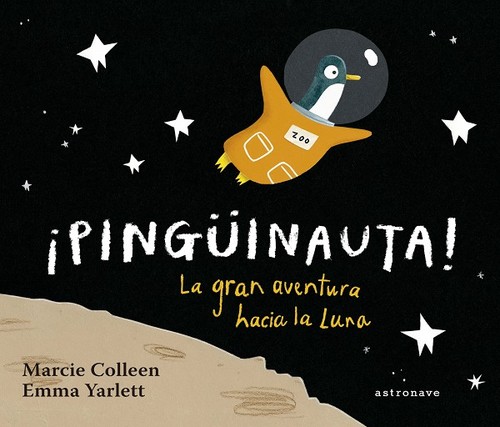 PINGUINAUTA LA GRAN AVENTURA HACIA LA LUNA