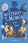 REY DEL BOSQUE 2 EL MISTERIO DE LA MOMIA,EL