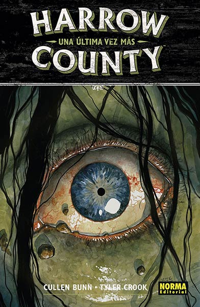 HARROW COUNTY 8. UNA ULTIMA VEZ MAS (ULTIMO NUMERO)