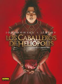 CABALLEROS DE HELIOPOLIS 3. RUBEDO, LA OBRA EN ROJO, LOS