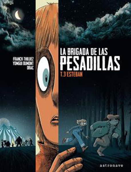 BRIGADA DE LAS PESADILLAS 3 ESTEBAN
