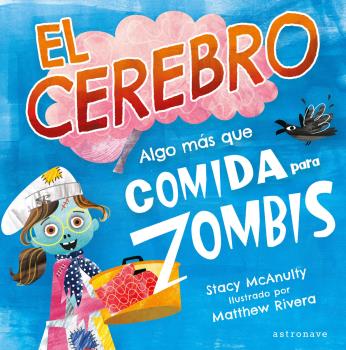 CEREBRO, EL. ALGO MAS QUE COMIDA PARA ZOMBIS