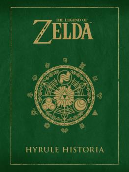 THE LEGEND OF ZELDA: HYRULE HISTORIA