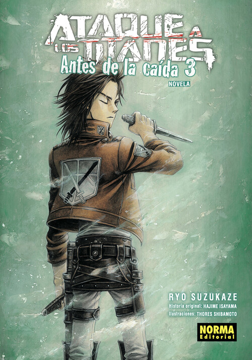 ATAQUE A LOS TITANES: ANTES DE LA CAIDA NOVELA 3