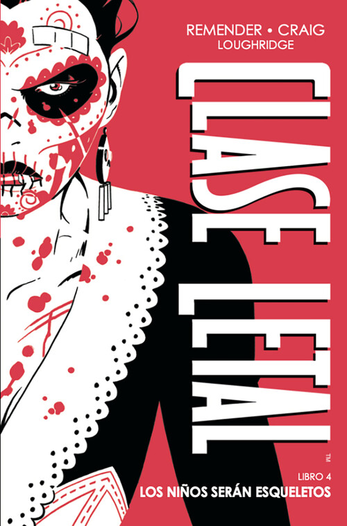 CLASE LETAL EDICION DE LUJO 3. REVUELTA ADOLESCENTE