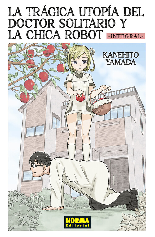 TRAGICA UTOPIA DEL DOCTOR SOLITARIO Y LA CHICA ROBOT INTEGRA