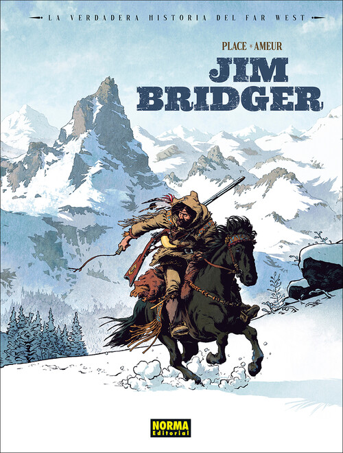 VERDADERA HISTORIA DEL FAR WEST, LA: JIM BRIDGER