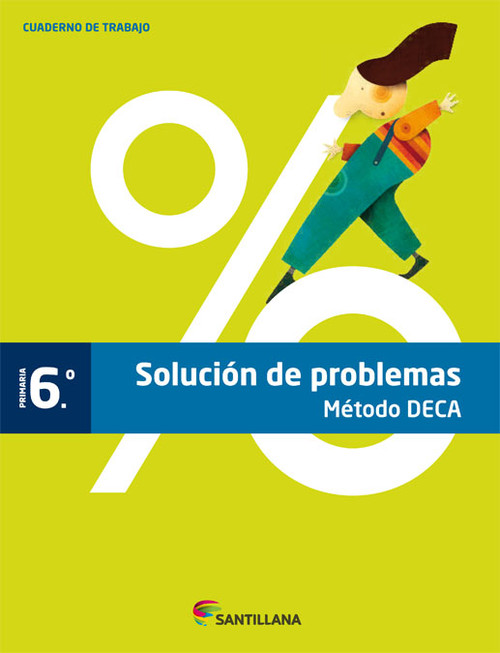 RESOLUCION PROBLEMAS 6 EP METODO DECA 2013