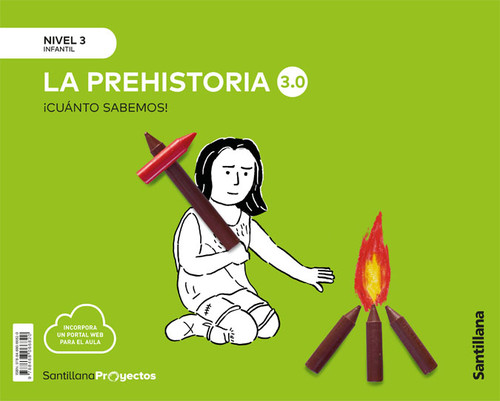 NIVEL 3 LA PREHISTORIA 3.0 5 A�OS CUANTO 2021