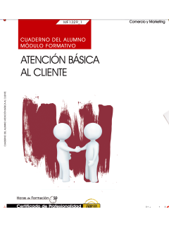 CUADERNO DEL ALUMNO, ATENCION BASICA AL CLIENTE (MF1329_1)